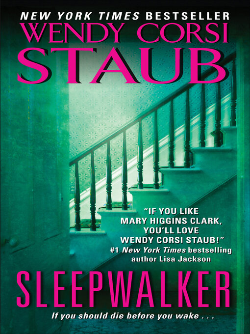 Title details for Sleepwalker by Wendy   Corsi Staub - Available